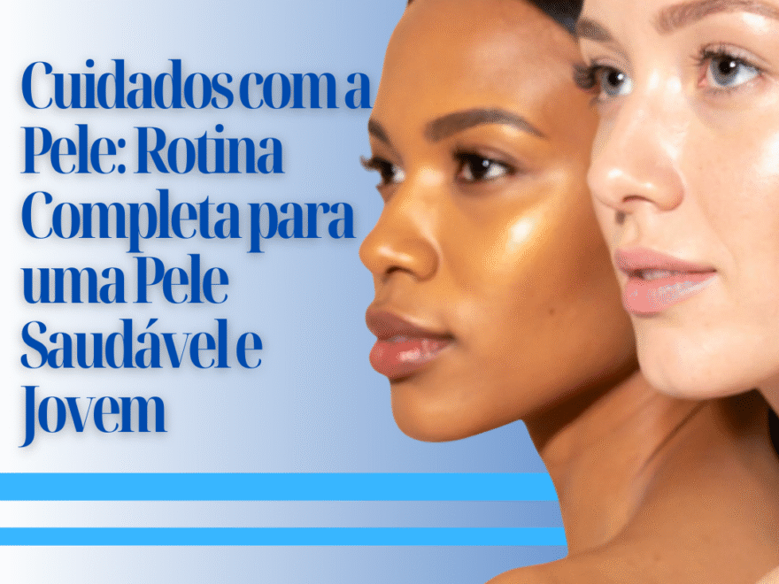 Cuidados com a Pele